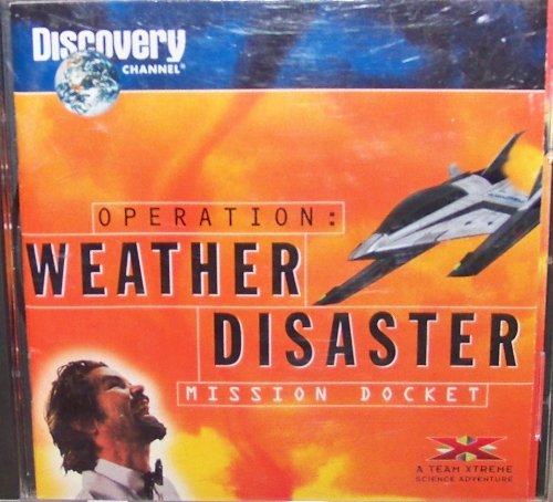 Image for Operation: Weather Disaster Mission Docket (Discovery Channel) A Team Xtreme Science Adventure